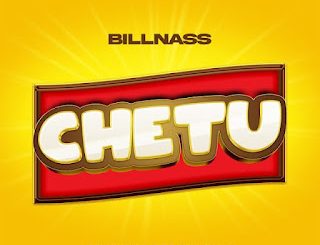 Chetu by Billnass