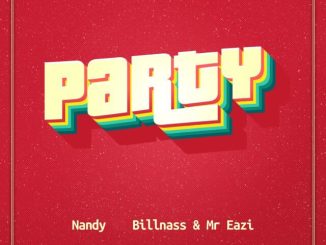 Party by Nandy Feat. Billnass & Mr. Eazi