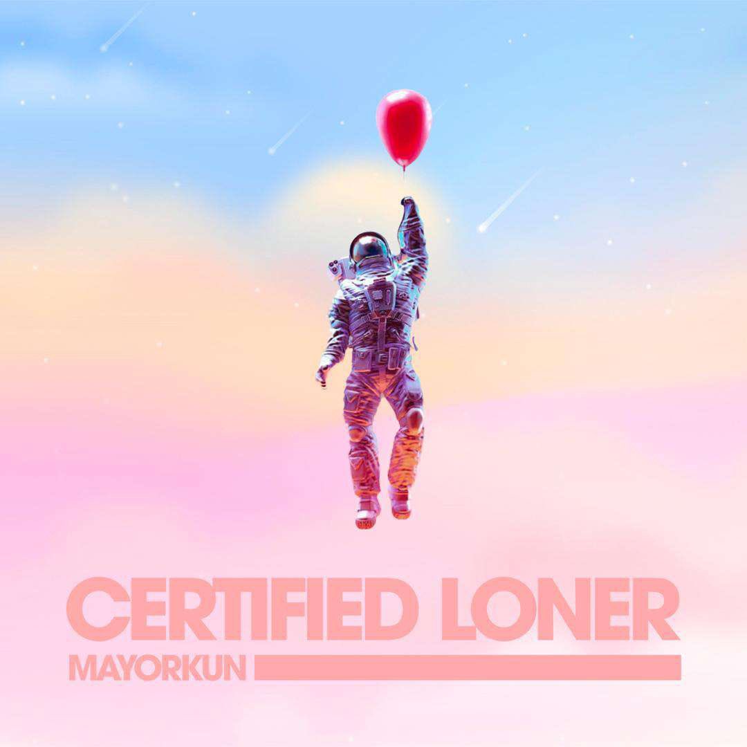 Mayorkun – Certified Loner (No Competition) | Mp3 Download