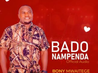 Bony Mwaitege - Bado Nampenda