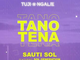 Sauti Sol ft. Nviiri the Story Teller X Bensoul - Tano Tena