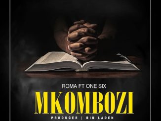 Mkombozi by Roma ft. One Six