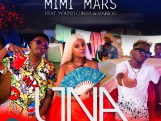 Una by Mimi Mars ft. Marioo & Young Lunya