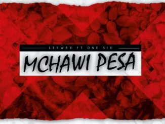 Mchawi Pesa by Leewax ft. One Six