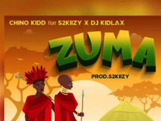 Zuma by Chino Kidd ft. S2Kizzy