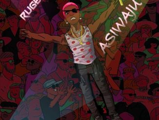 Asiwaju song by Ruger