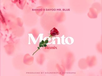 Mento Remix by Bando ft. Mr. Blue & Dayoo