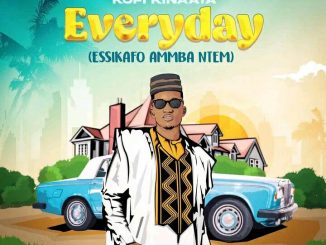 Everyday (Essikafo Ammba Ntem) song by Kofi Kinaata