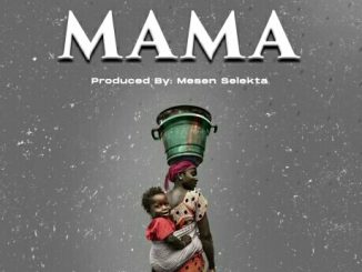 Mama song by Sholo Mwamba Ft. Siza
