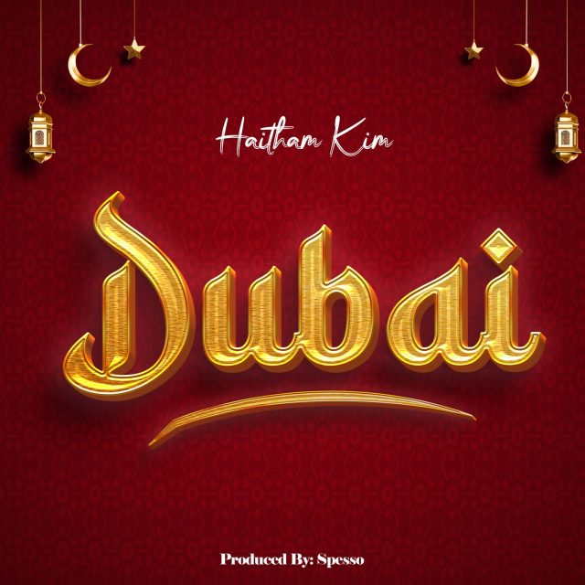 Haitham Kim – Dubai