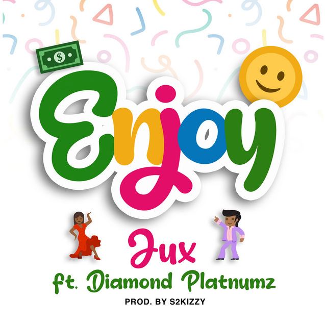 Jux - Enjoy Ft. Diamond Platnumz