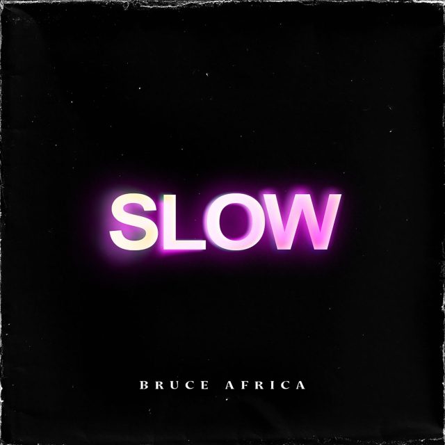 Bruce Africa – Slow