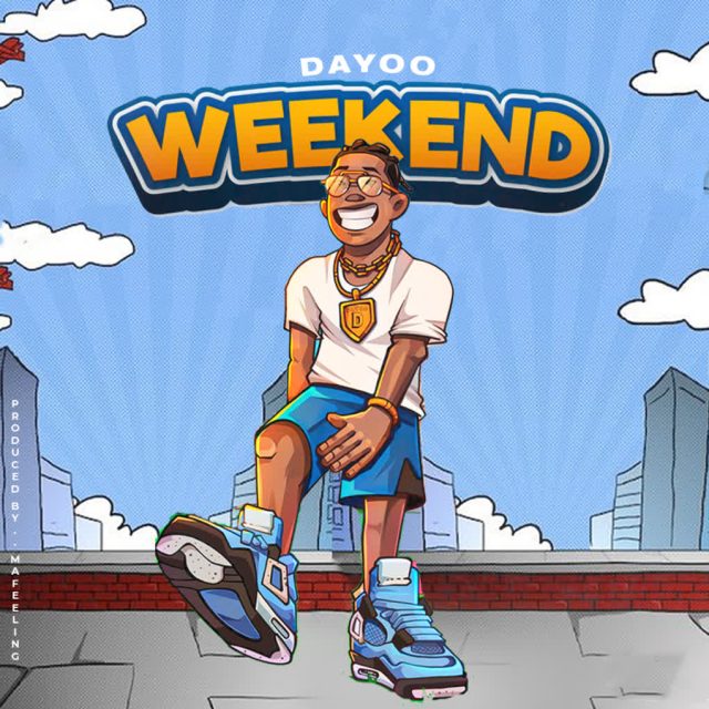 Dayoo – Weekend