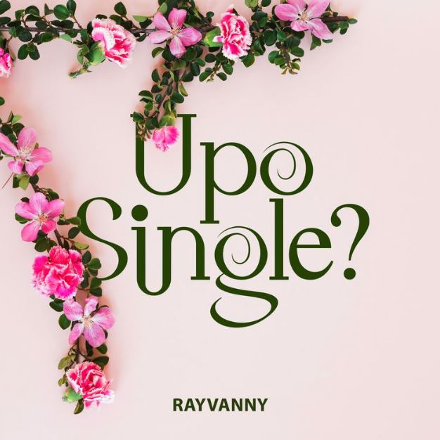Rayvanny – Upo Single?