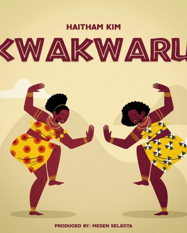 Haitham Kim – Kwakwaru