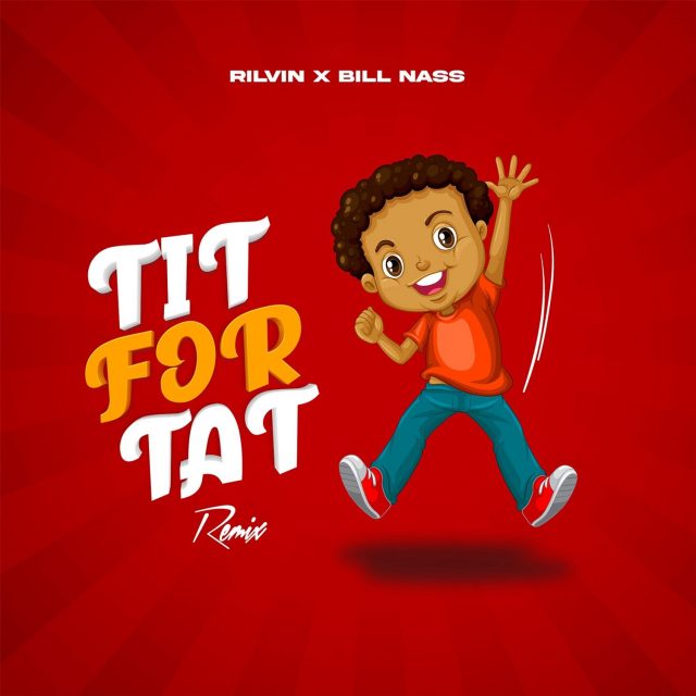 Ril Vin X Billnass – Tit For Tat (Remix)
