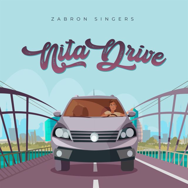 Zabron Singers – Nita Drive