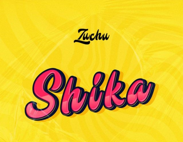 Zuchu - Shika