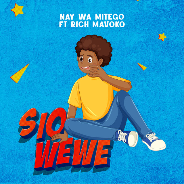 Nay Wa Mitego – Sio Wewe Ft. Rich Mavoko