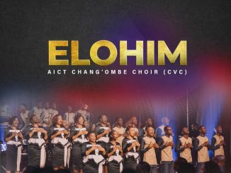 AIC Chang’ombe Choir – Elohim