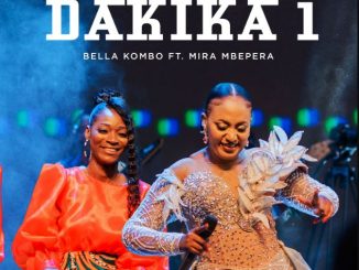 Bella Kombo – Dakika 1 Ft. Mira Mbepera