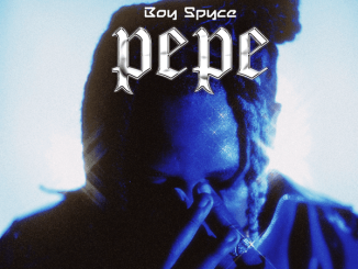 Boy Spyce – Pepe