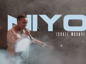Israel Mbonyi – Niyo
