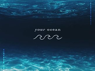 Tatiana Manaois – Your Ocean