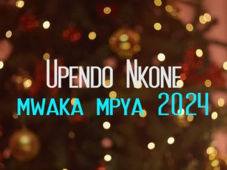 Upendo Nkone - Mwaka Mpya