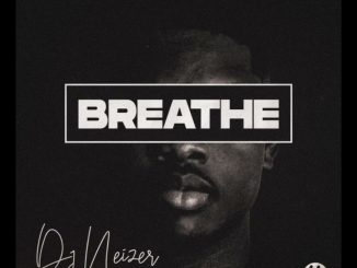 DJ Neizer – Breathe