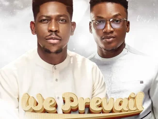 Moses Bliss – We Prevail Ft. Neeja