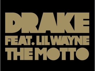 Drake - The Motto Ft. Lil Wayne & Tyga