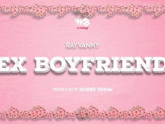 Rayvanny - Ex Boyfriend