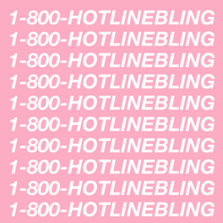 Drake - Hotline Bling
