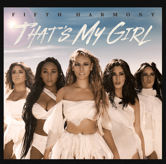 Fifth Harmony - That's My Girl