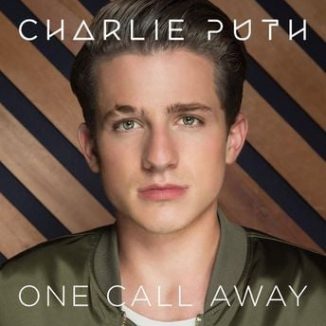 Charlie Puth - One Call Away