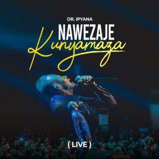 Dr Ipyana – Nawezaje Kunyamaza