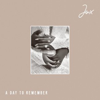 Jux - A DAY TO REMEMBER EP