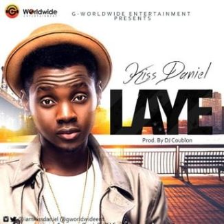 Kizz Daniel - Laye