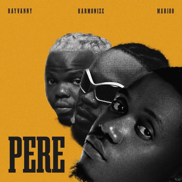 Rayvanny – Pere Ft. Harmonize & Marioo