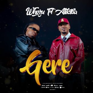 Whozu – Gere Ft. Alikiba