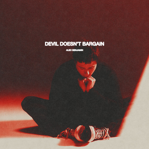 Alec Benjamin – Devil Doesn't Bargain