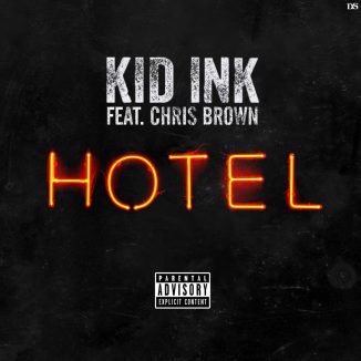 Kid Ink – Hotel Ft Chris Brown