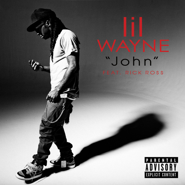 Lil Wayne – John Ft. Rick Ross