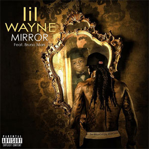 Lil Wayne – Mirror Ft Bruno Mars