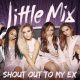 Little Mix – Shout Out To My Ex