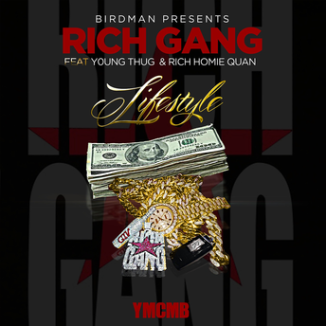 Rich Gang – Lifestyle Ft. Young, Thug & Rich Homie Quan