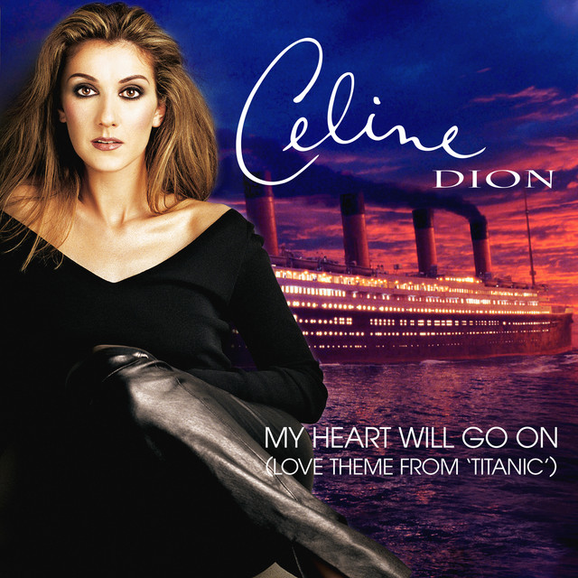 Céline Dion - My Heart Will Go On