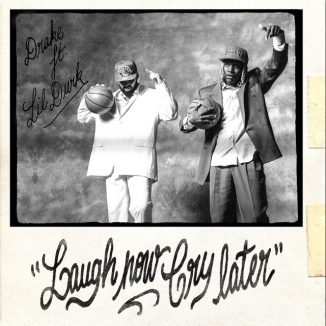 Drake – Laugh Now Cry Later ft Lil Durk
