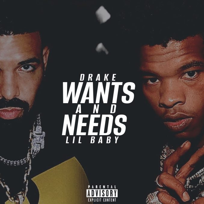 Drake – Wants and Needs Ft. Lil Baby